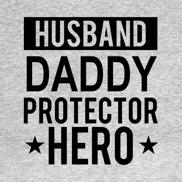 Husband Daddy Protector Hero Fathers Day Funny Gift by karascom